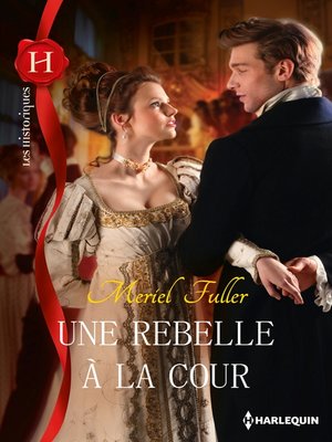 cover image of Une rebelle à la cour